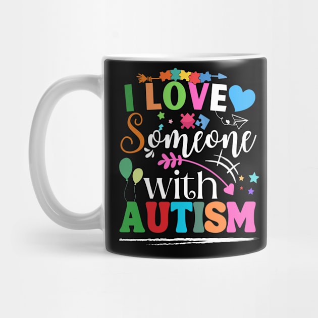 Funny Awareness design i Love Someone with Autism Men, Woman by Radoxompany